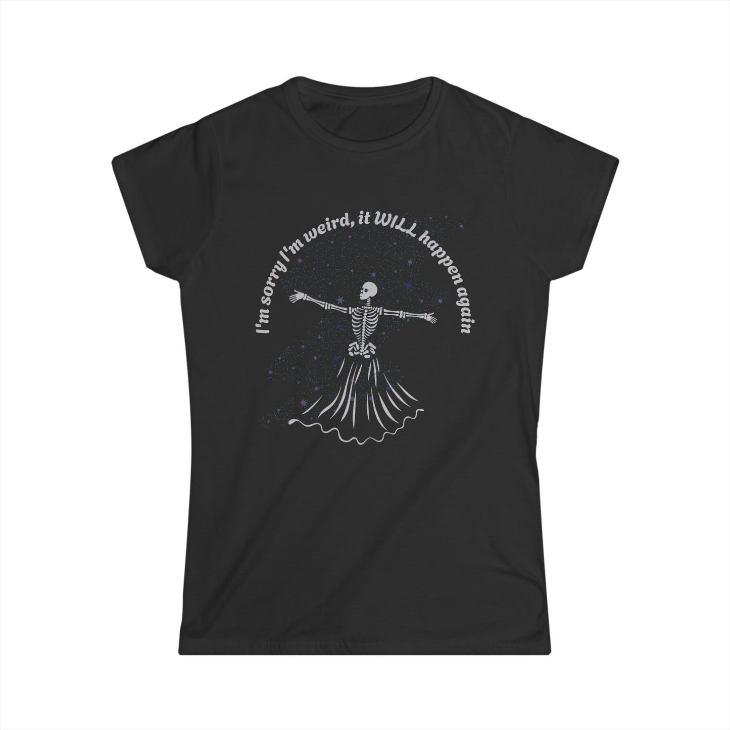 Women's I'm sorry I'm Weird Skeleton Graphic Tee, Funny Halloween Shirt, Quirky Gift for Her, Casual Everyday Wear, Comfortable Softstyle Top