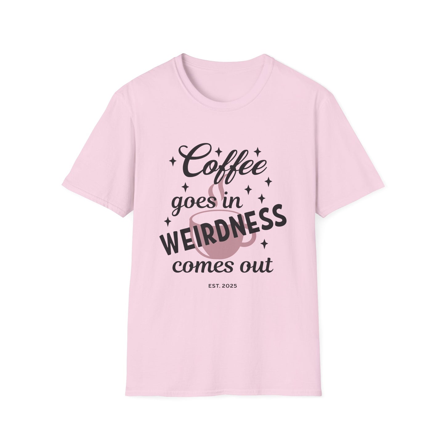 Coffee & Weirdness Unisex Softstyle T-Shirt | Funny Graphic Tee, Gift for Coffee Lovers, Quirky Humor Apparel, Casual Wear