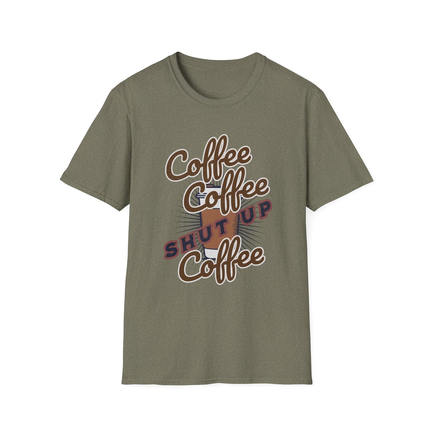Shut up Coffee Lover Unisex T-Shirt - Fun Graphic Tee, Perfect for Baristas, Coffee Addicts, Gifts, Daily Wear, Casual Style