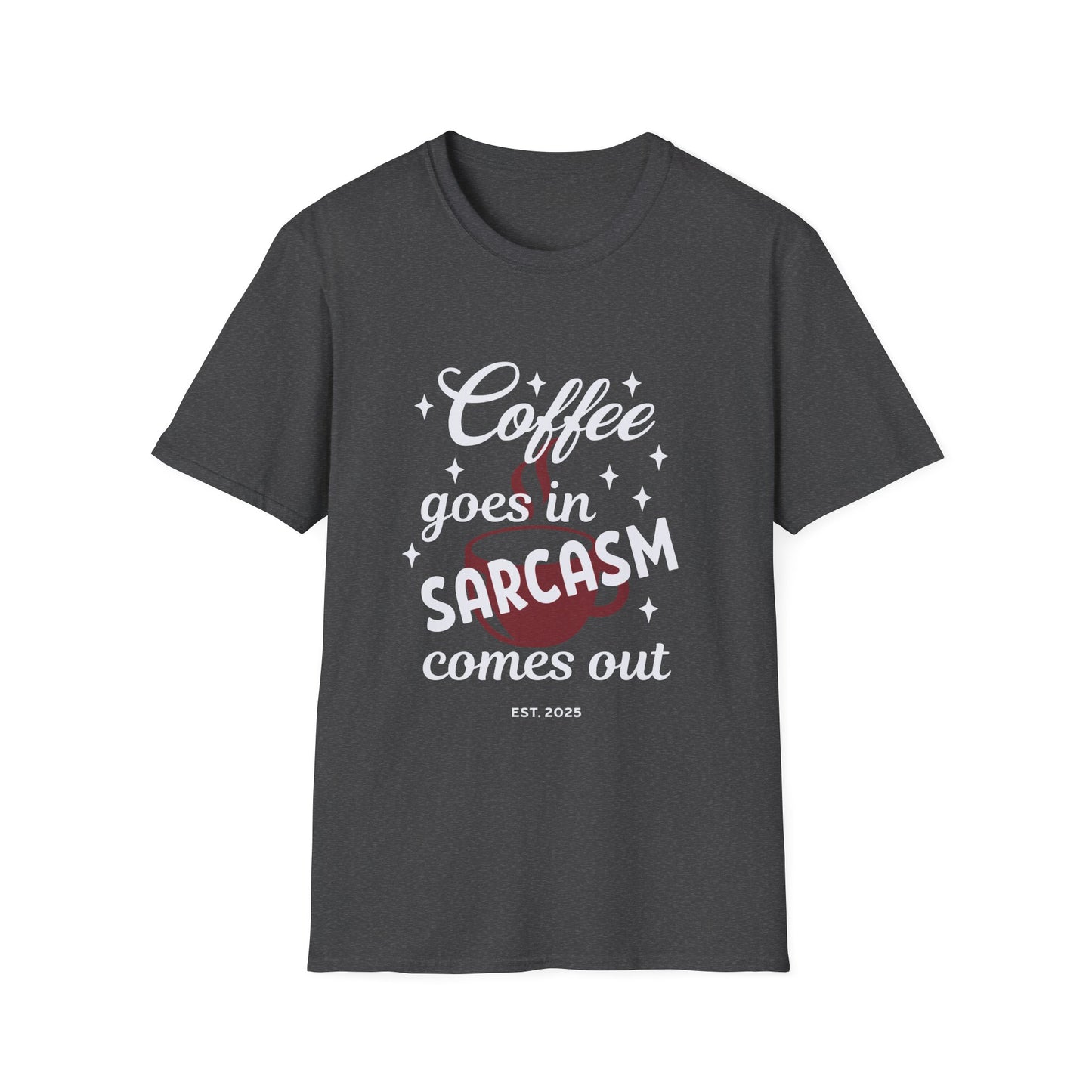Sarcasm and Coffee 2 Unisex Softstyle T-Shirt, Funny Gift for Baristas, Casual Wear, Everyday Tee, Ideal for Birthdays, Humor Apparel