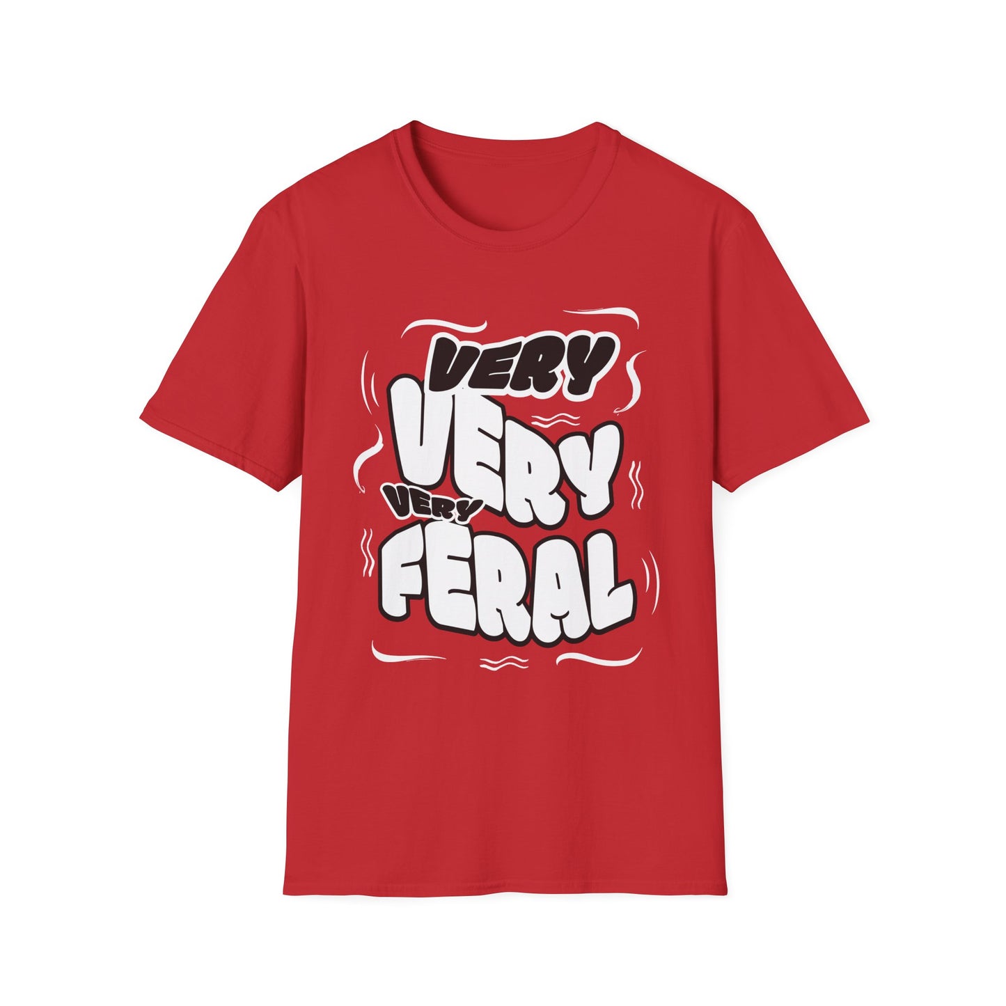 Very Feral Unisex T-Shirt, Casual Graphic Tee, Fun Everyday Wear, Gift for Pet Lovers, Stylish Statement Shirt