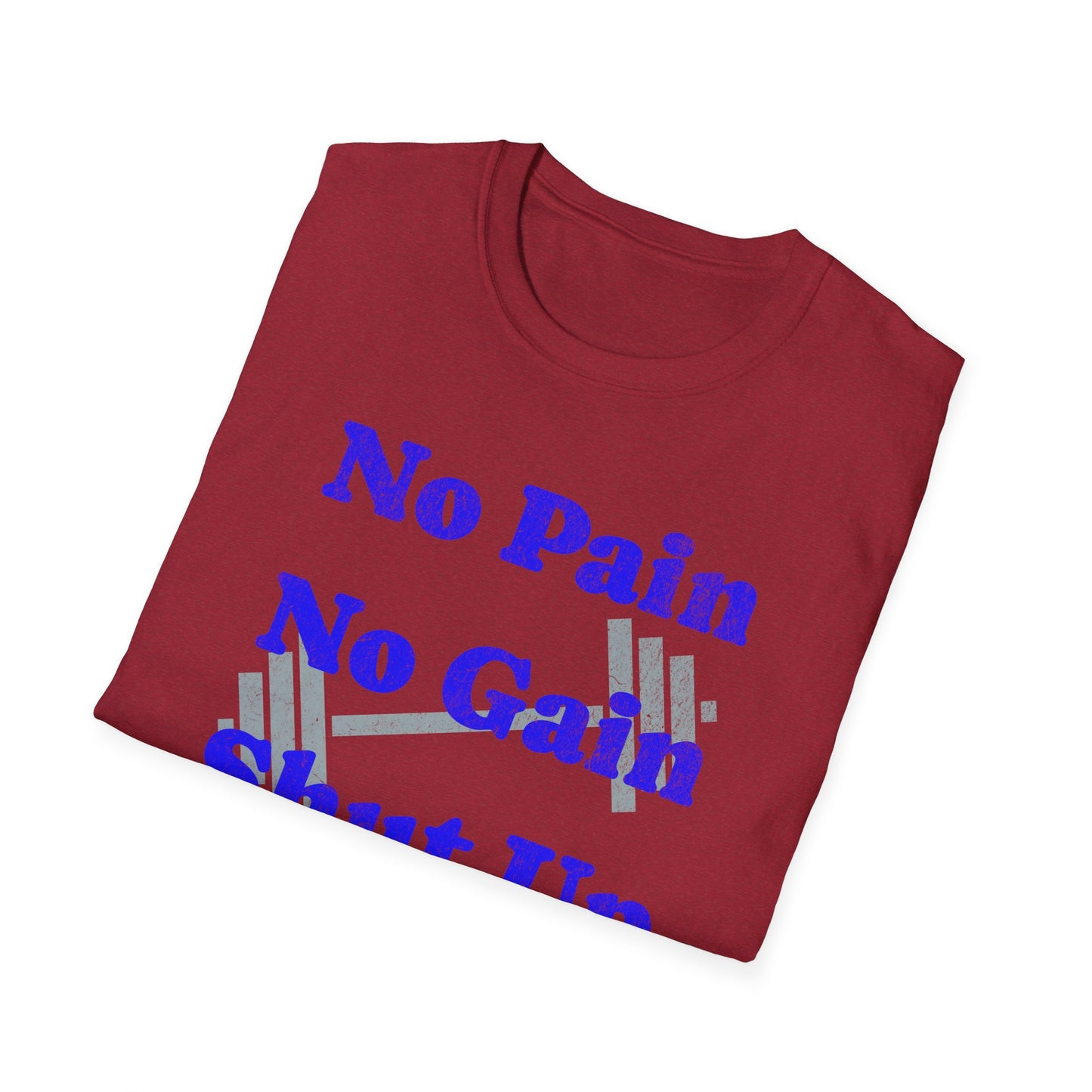 Motivational Fitness T-Shirt - "No Pain No Gain, Shut Up and Train"