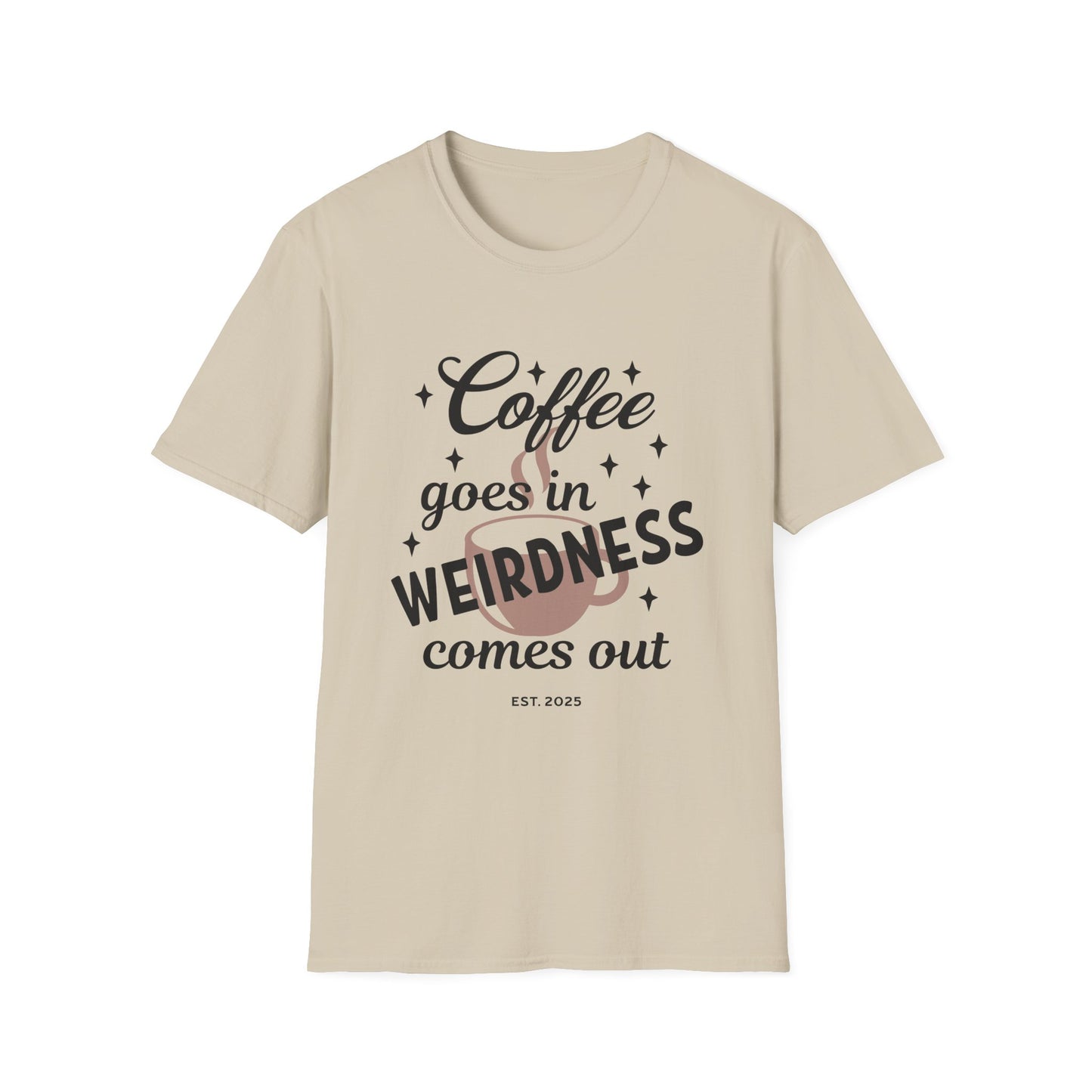 Coffee & Weirdness Unisex Softstyle T-Shirt | Funny Graphic Tee, Gift for Coffee Lovers, Quirky Humor Apparel, Casual Wear