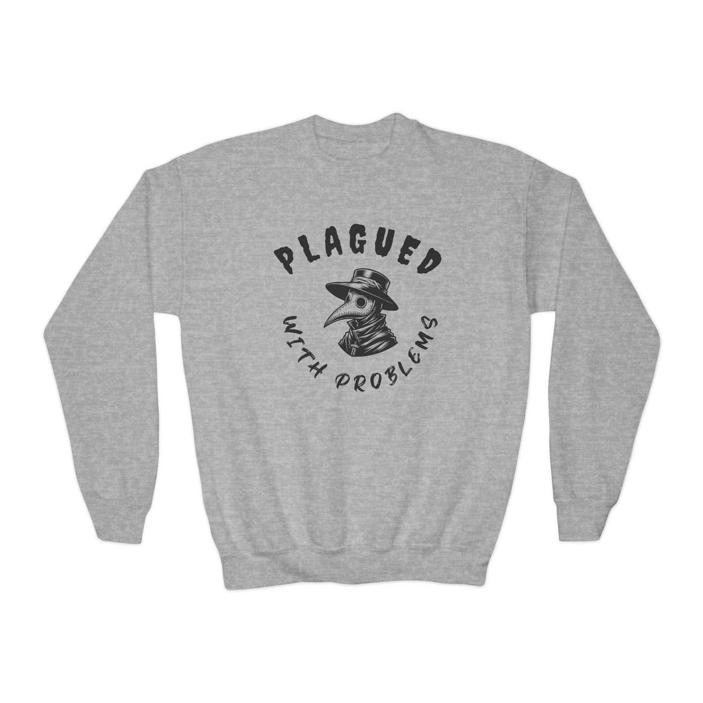 Plagued With Problems Youth Crewneck Sweatshirt, Funny Gift for Teens, Casual Wear, Unique Sweatshirt, Comfortable Streetwear