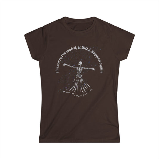 Women's I'm sorry I'm Weird Skeleton Graphic Tee, Funny Halloween Shirt, Quirky Gift for Her, Casual Everyday Wear, Comfortable Softstyle Top
