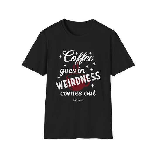Coffee & Weirdness 2 Unisex Softstyle T-Shirt, Perfect Gift for Coffee Lovers, Relaxed Fit, Great for Casual Outings, Birthday, or Self-Care Days