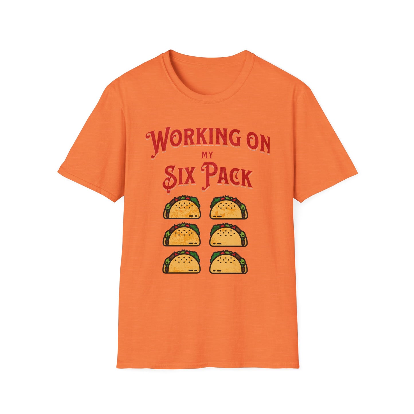 Taco Working on my Six Pack Unisex Softstyle T-Shirt