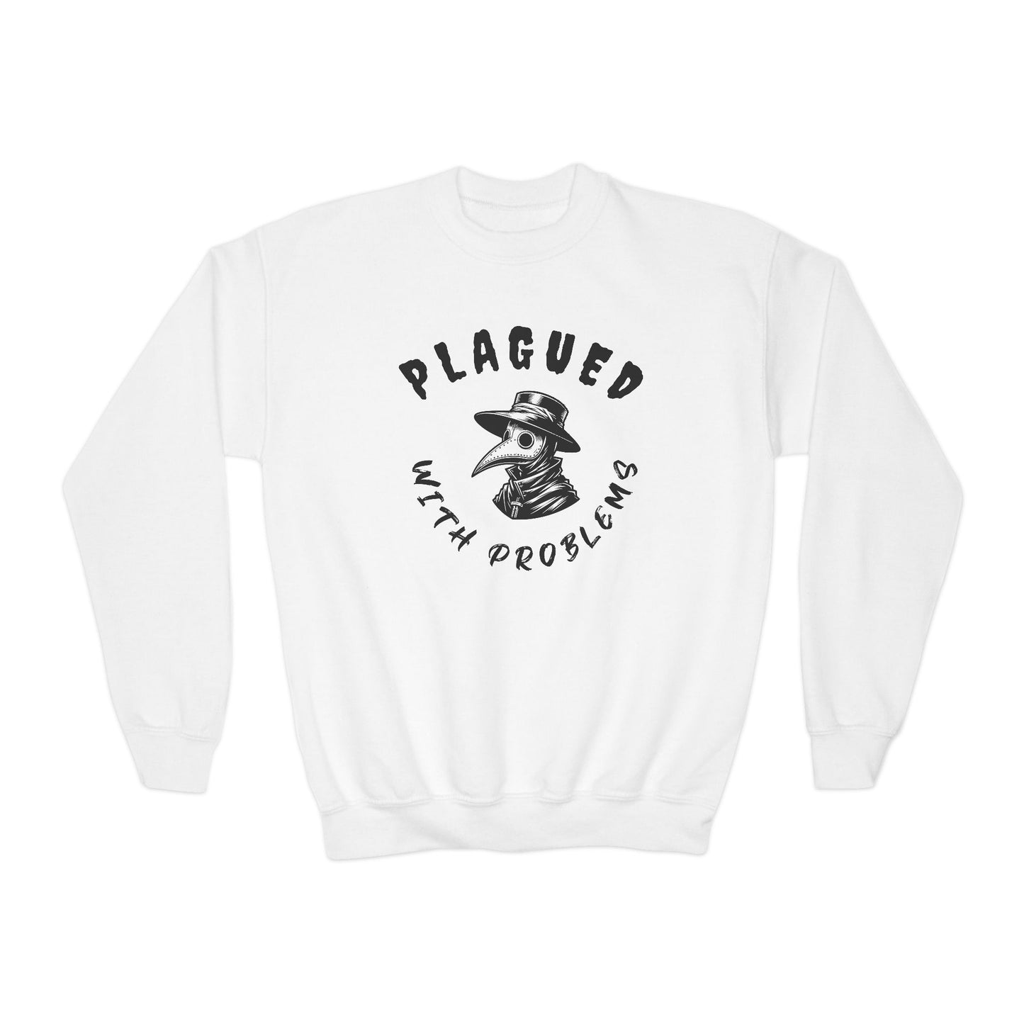 Plagued With Problems Youth Crewneck Sweatshirt, Funny Gift for Teens, Casual Wear, Unique Sweatshirt, Comfortable Streetwear