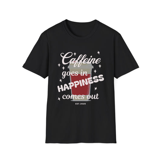 Caffeine & Happiness 2 Unisex T-Shirt, Funny Coffee Lover Tee, Gift for Her or Him, Casual Everyday Wear, Perfect for Birthdays