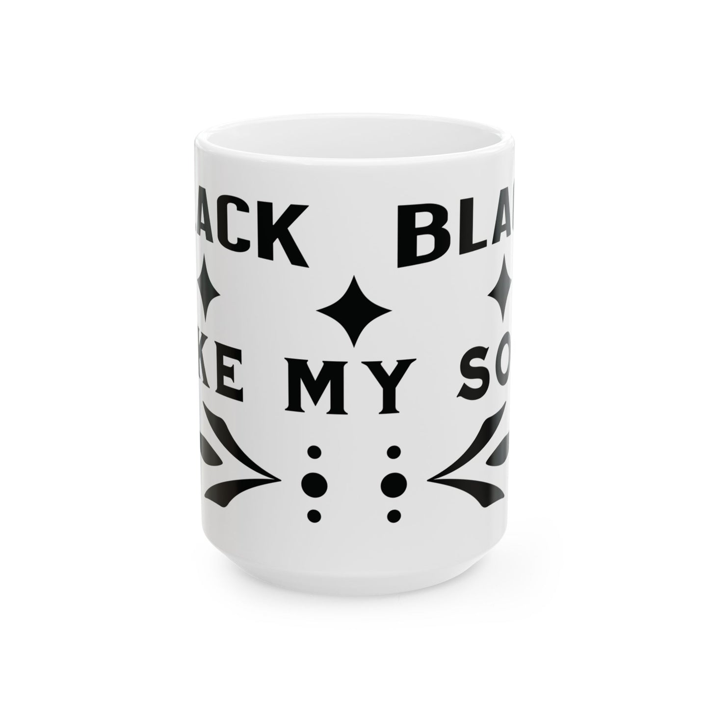 Black Like my Soul Coffee Lovers Ceramic Mug | Funny Gift for Coffee Addicts, Kitchen Decor, 15oz Size, Office Merchandise, Unique Gift