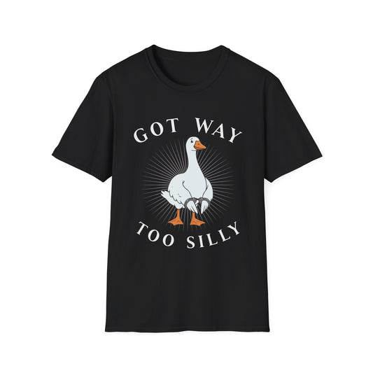 Black T-shirt with graphic of a goose in hand cuffs with white text 'Got way too silly'. Brilliantmischief.shop