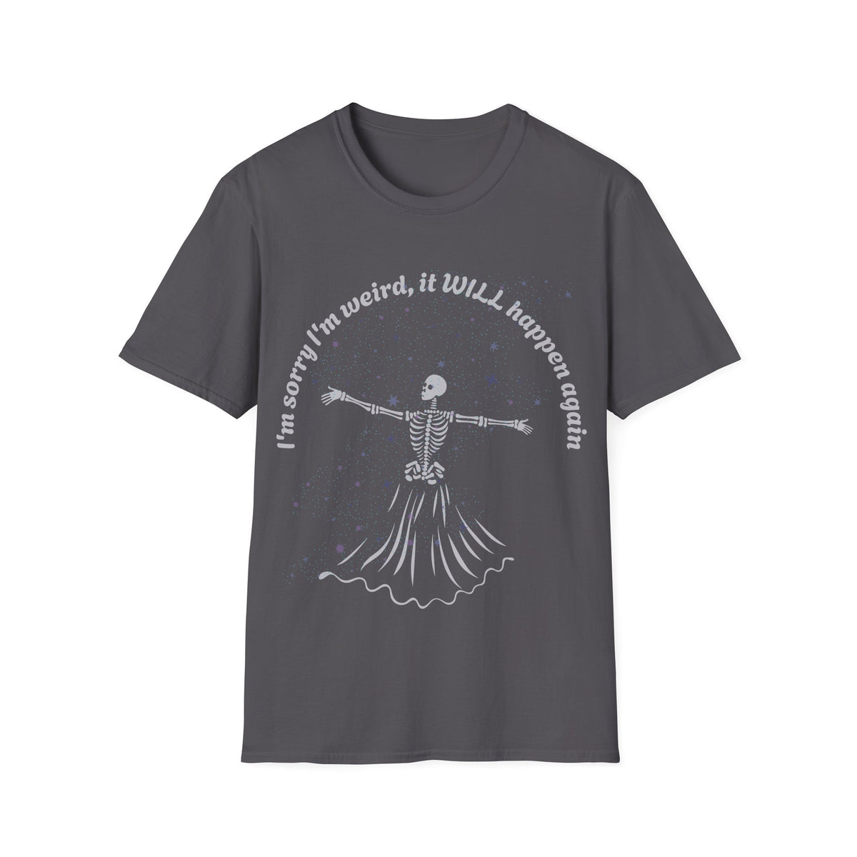 I'm sorry I'm Weird Skeleton T-shirt