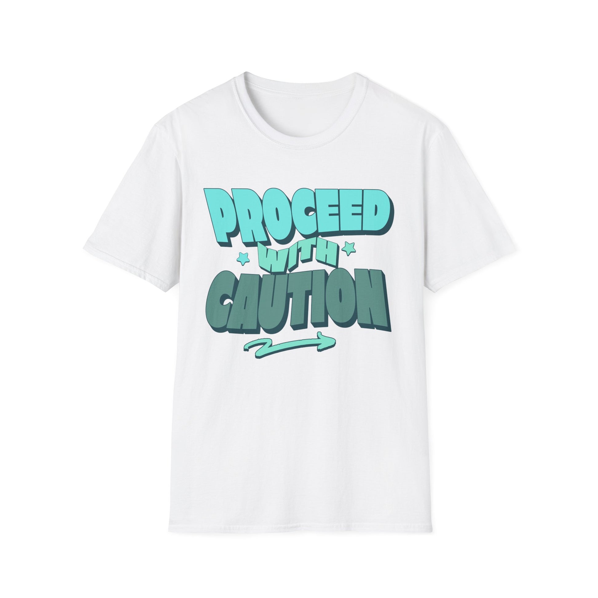 White t-shirt with 'Proceede with Caution' text in teal. Brilliantischief.shop