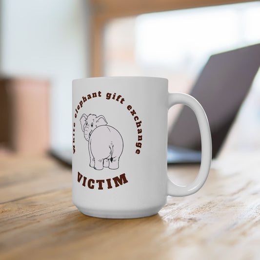 Christmas Ceramic Mug — "White elephant gift exchange" Victim Coffee Cup (15oz)