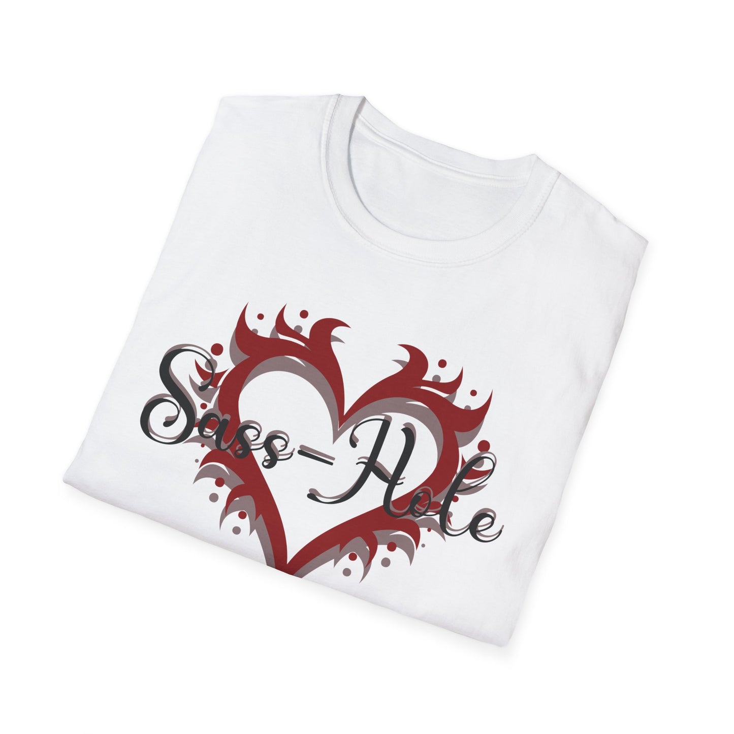Sass-Hole T-Shirt with Heart Design, Casual Tee, Graphic Shirt, Sassy Girl Day, Everyday Wear