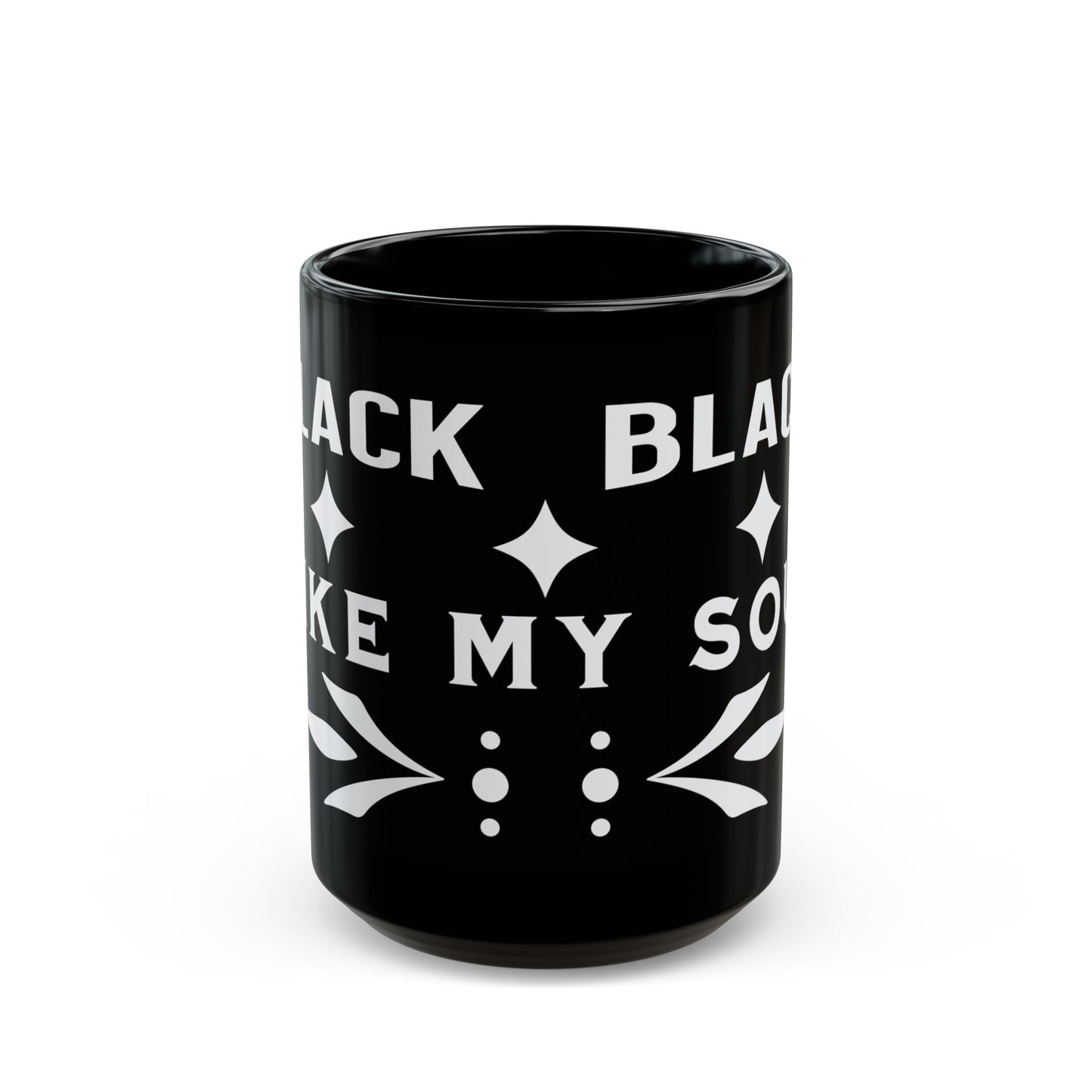 Black Mug: "Black Like My Soul" - Coffee Lover's Gift, Dark Aesthetic, Gothic Home Decor, Unique Drinkware, Halloween, Birthday
