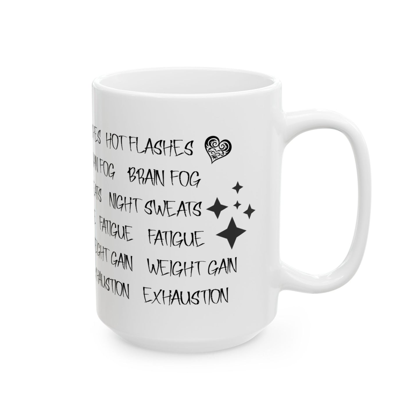 Menopause Ceramic Mug for Comfort and Coffee Lovers, Mental Health Support, Gift for Friends, Self-Care, Stress Relief