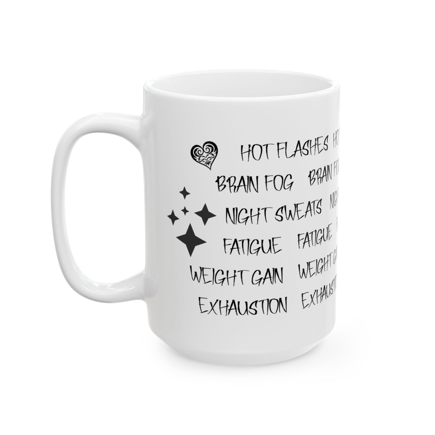 Menopause Ceramic Mug for Comfort and Coffee Lovers, Mental Health Support, Gift for Friends, Self-Care, Stress Relief