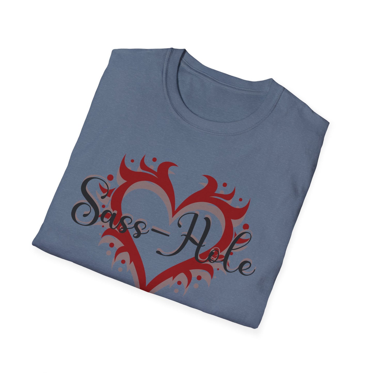 Sass-Hole T-Shirt with Heart Design, Casual Tee, Graphic Shirt, Sassy Girl Day, Everyday Wear