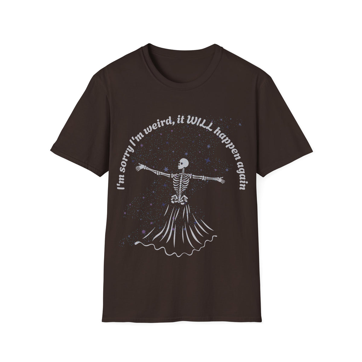 I'm sorry I'm Weird Skeleton T-shirt