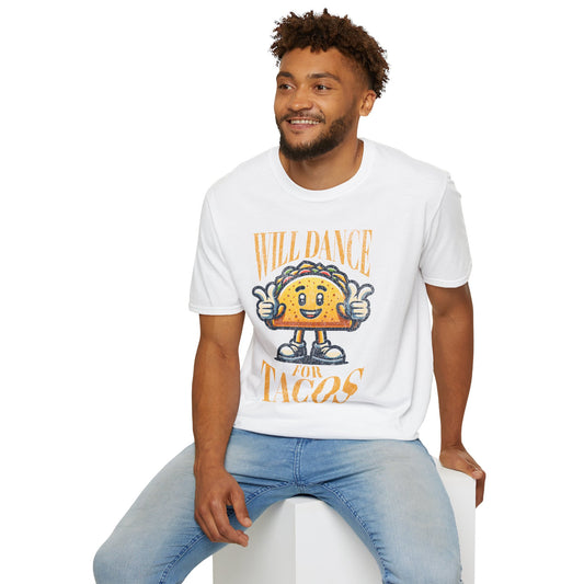 Funny Taco T-Shirt - 'Will Dance For Tacos' Unisex Softstyle Tee