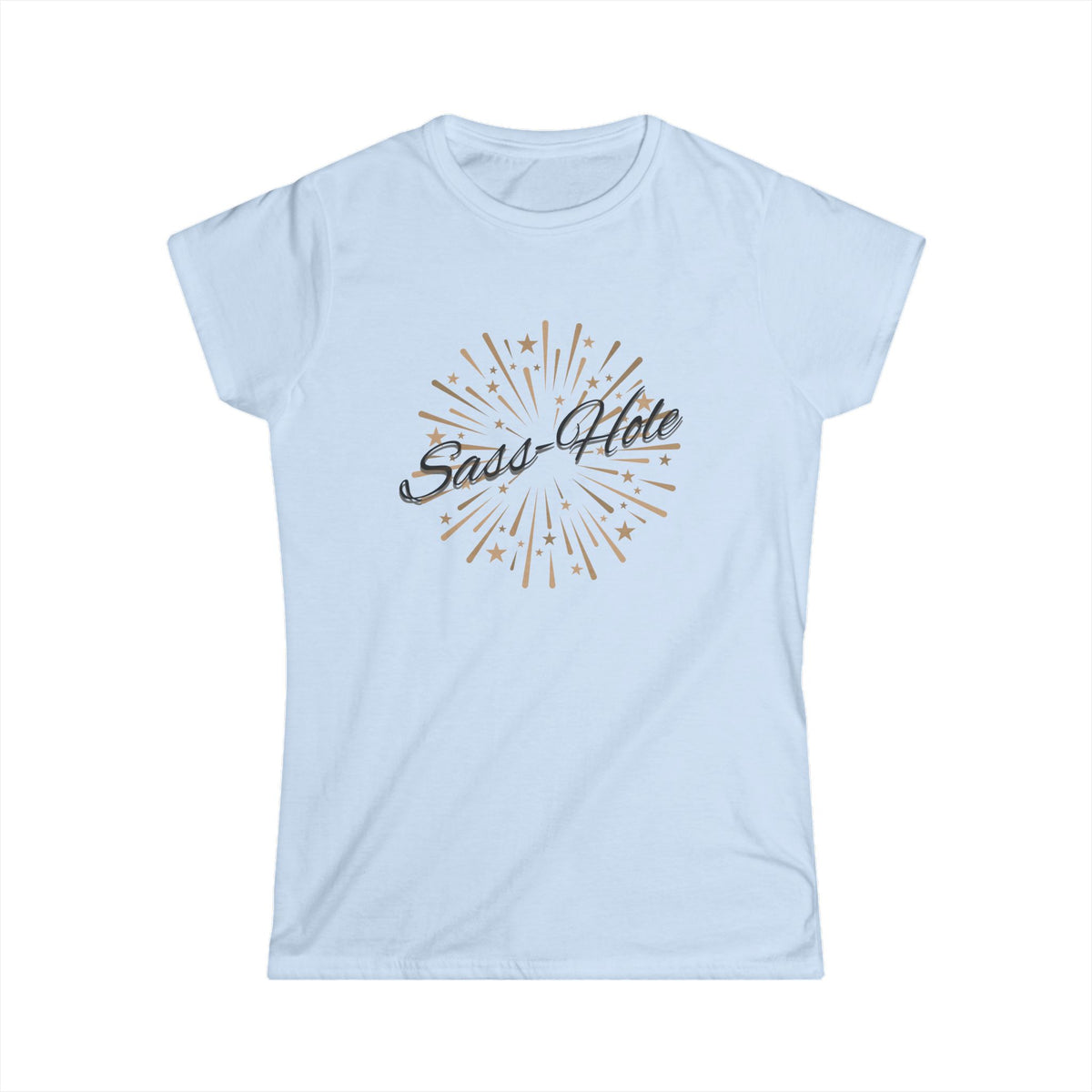 Sass-Hole Women's Softstyle Tee, Funny T-Shirt, Casual Tee, Gift for Friends, Affordable Fashion, Humorous Apparel